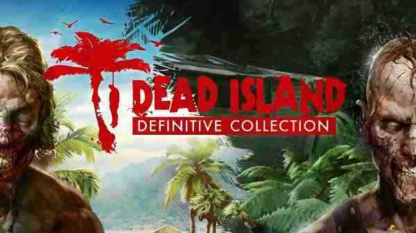 Dead Island Definitive Edition