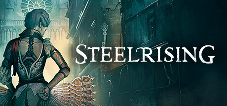 دانلود بازی Steelrising – ElAmigos + UPDATE  برای کامپیوتر